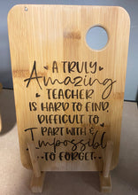 Load image into Gallery viewer, Various Bamboo Boards with Lasered Teacher Sayings